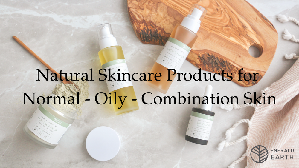 Natural Skincare products for Normal to Oily to Combination Skin